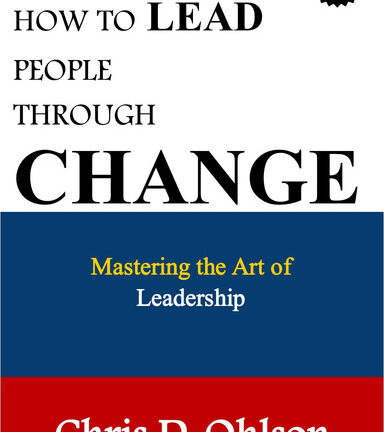 How to Lead People Through Change