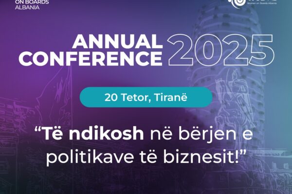 Të ndikosh në bërjen e politikave të biznesit! Bëhu pjesë e konferencës së Women on Boards Albania që do të mbahet në Tiranë më 20 Tetor